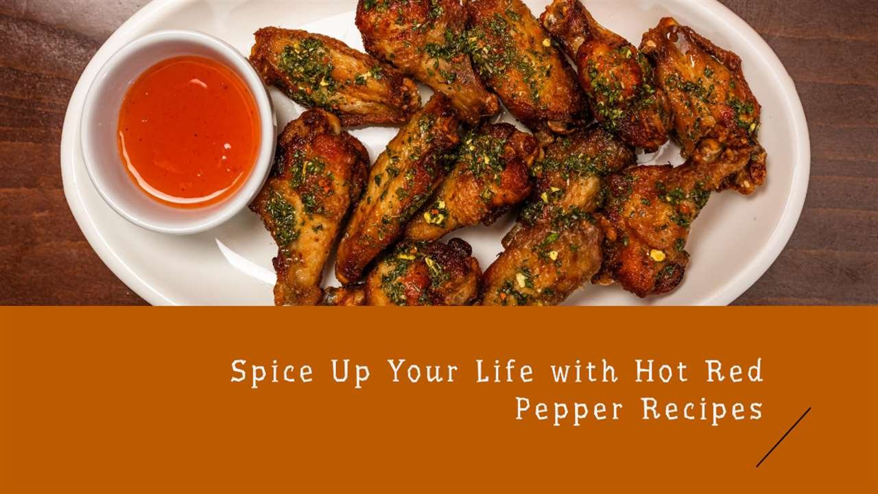 Hot Red Pepper Recipes